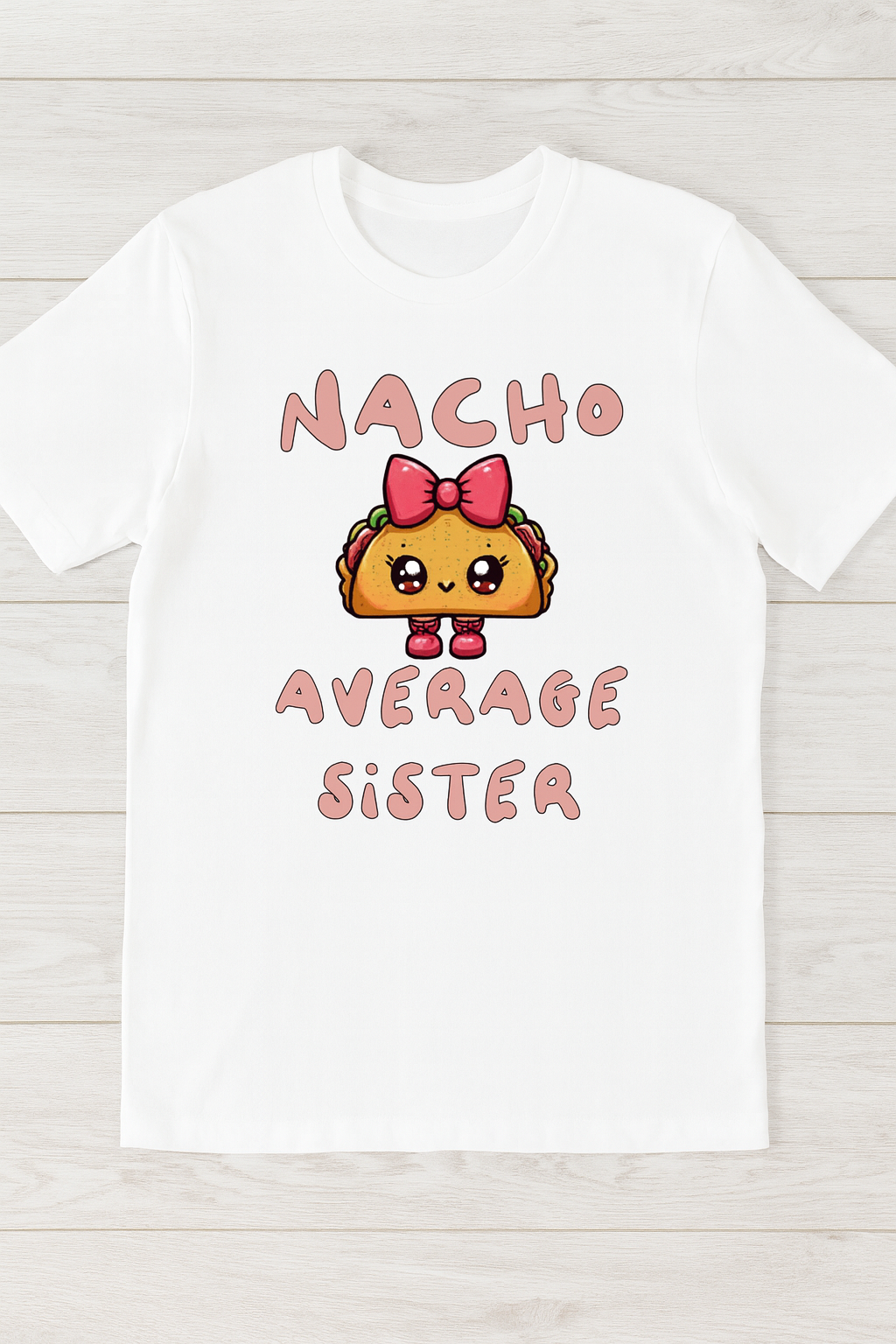 Nacho Average Sister Kids Tee